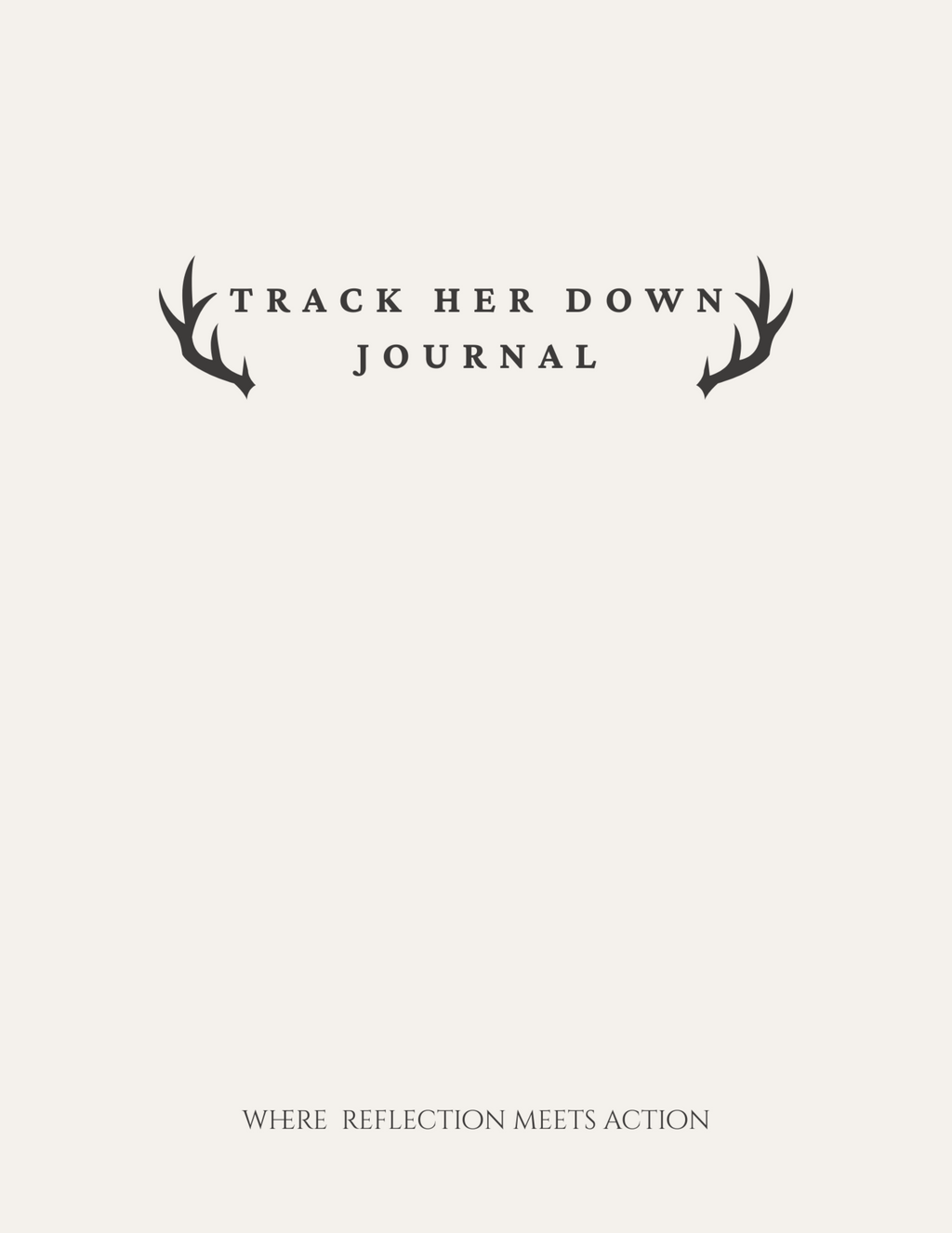 Track Her Down Podcast Journal